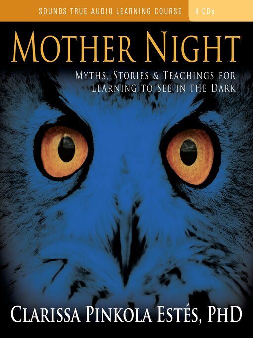 Title details for Mother Night by Clarissa Pinkola Estés, PhD - Available